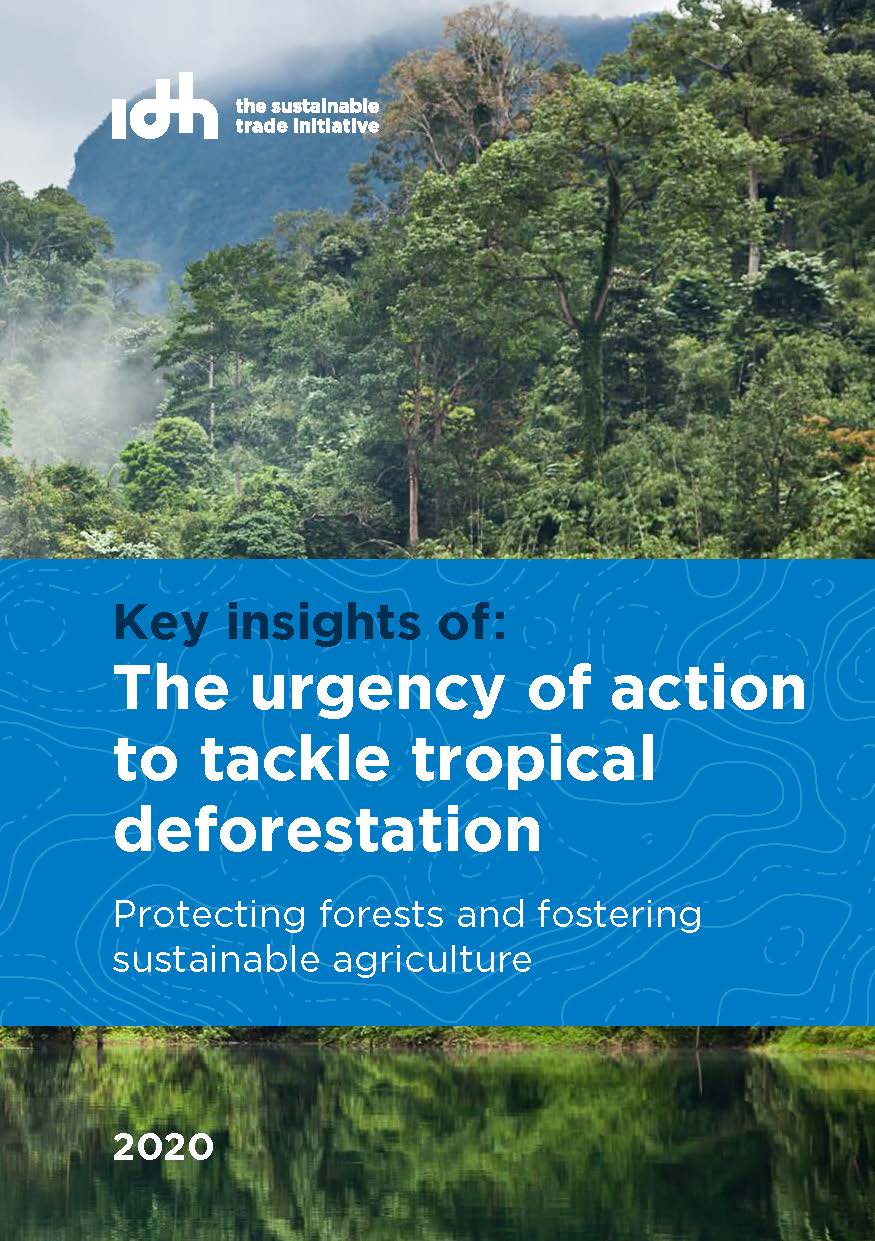 Key insights (Urgency of Action to Tackle Tropical Deforestation) - IDH ...